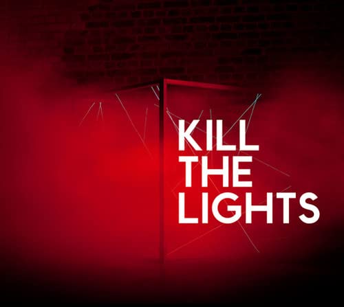House Of Black Lanterns - Kill The Lights;