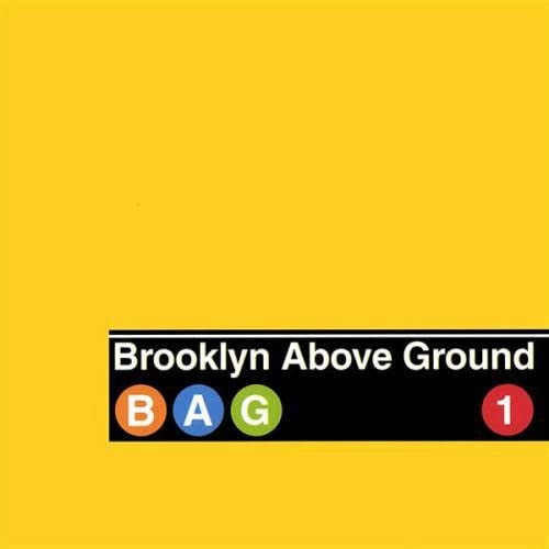 Brooklyn Above Ground - Bag 1;
