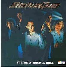 Status Quo - It's Only Rock & Roll;