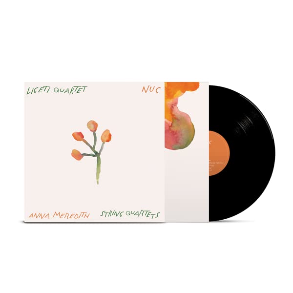 Anna Meredith - Nuc (String Quartets);