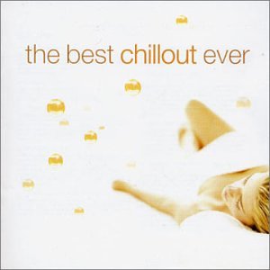 Best Chillout Ever (The) / Various (2 Cd);