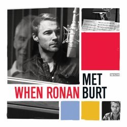 Ronan Keating / Burt Bacharach - When Ronan Met Burt;