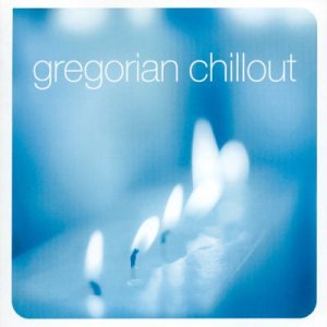 Gregorian Chillout;