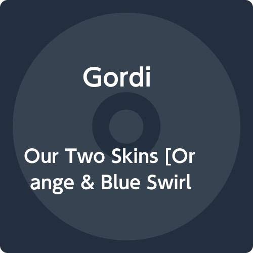 Gordi - Our Two Skins (Orange & Blue Swirl Vinyl);