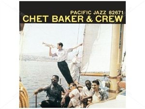 Chet Baker - Chet Baker &amp; Crew;