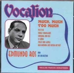 Edmundo Ros - Much, Much Too Much;