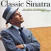 Frank Sinatra - Classic Sinatra: His Great Performances 1953-1960;