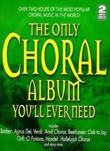 Only Choral Album You'll Ever Need (The) (2 Cd);