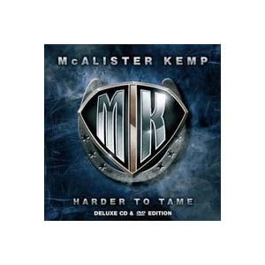 Mcalister Kemp - Harder To Tame (Cd+Dvd);