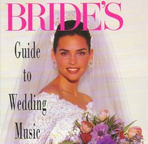 Bride's Guide To Wedding Music / Various;