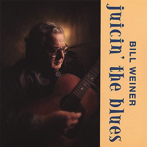 Bill Weiner - Juicin' The Blues;