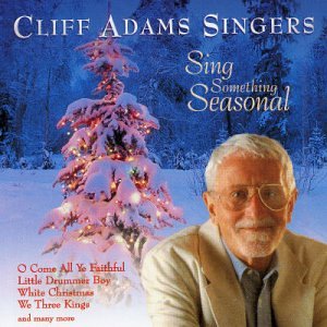 Cliff Adams Singers - Sing Something Seasonal;