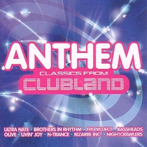Anthem Classics From Clubland / Various;