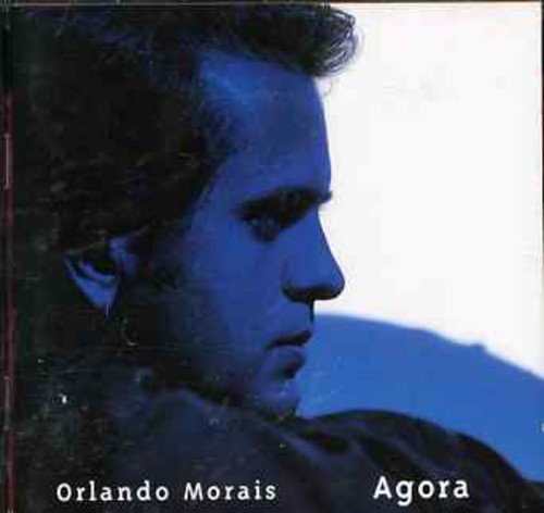 Orlando Morais - Agora;