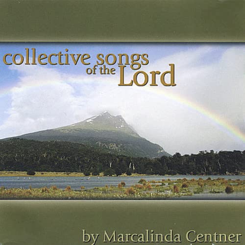 Marcalinda Centner - Collective Songs Of The Lord;