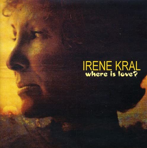 Irene Kral - Where Is Love;
