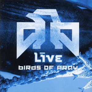Live - Birds Of Pray;
