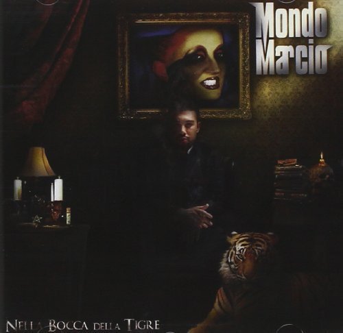 Mondo Marcio - Nella Bocca Della Tigre;