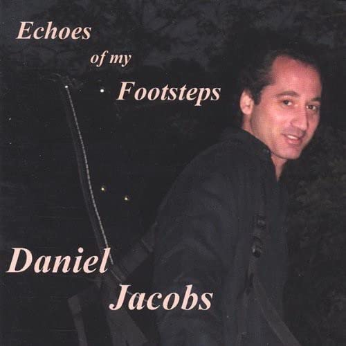 Daniel Jacobs - Echoes Of My Footsteps;