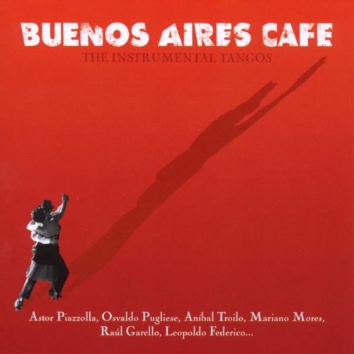 Buenos Aires Cafe' / Various;