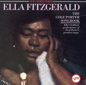 Ella Fitzgerald - The Cole Porter Songbook, Vol. 1;