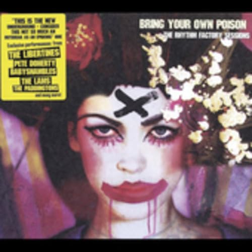 Bring Your Own Poison - The Rhythm Factory Sessions;