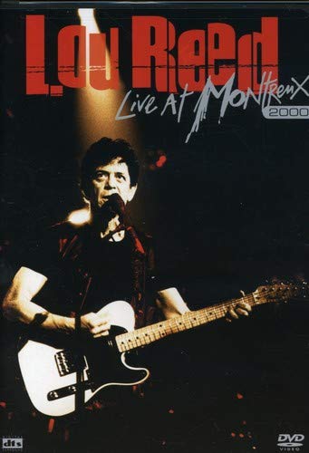 Lou Reed - Live At Montreux 2000;