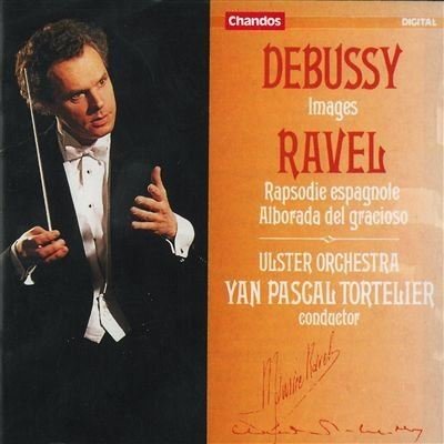 Claude Debussy / Maurice Ravel - Images / Rapsodie Espagnole;