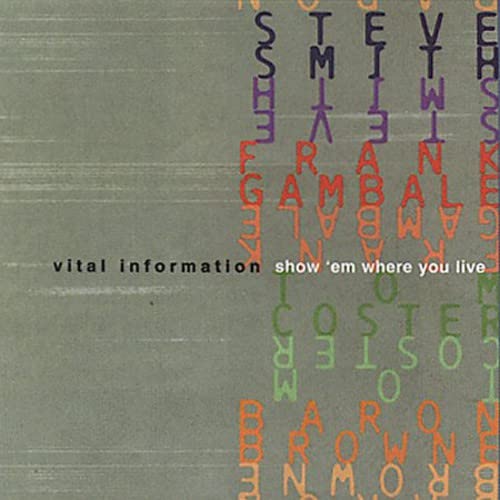 Vital Information - Show 'Em Where You Live;