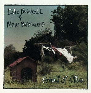 Edie Brickell & New Bohemians - Ghost Of A Dog;