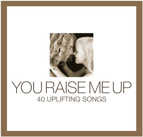 You Raise Me Up / Various (2 CDs);