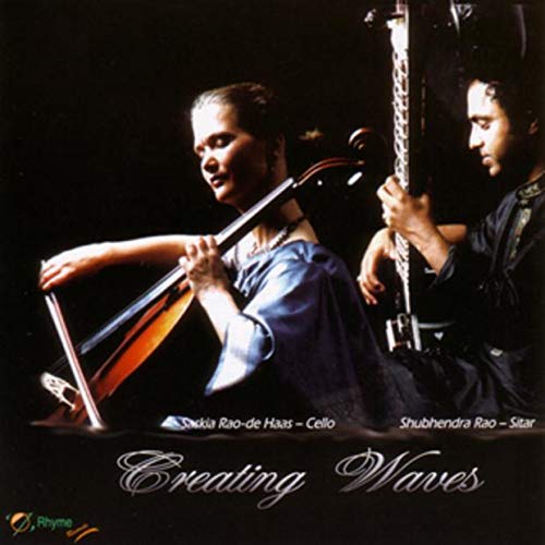 Creating Waves - Duo Cello / Sitar (2 Cd);