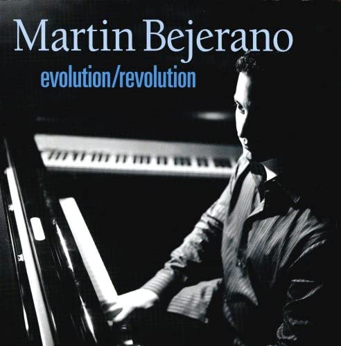 Martin Bejerano - Evolution/Revolution;