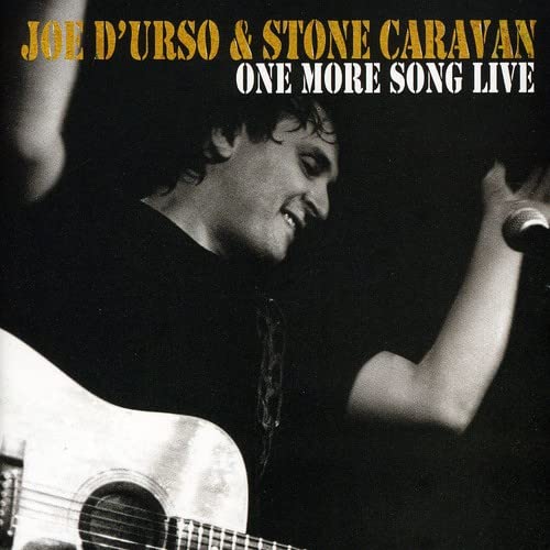 Joe D'Urso & Stone Caravan - One More Song Live;