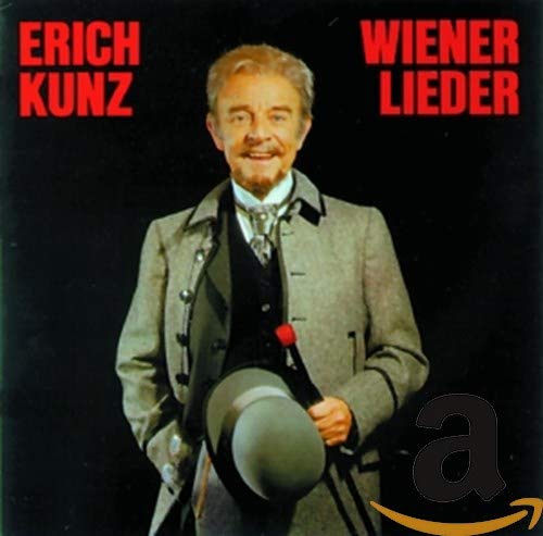 Erich Kunz: Singt Wienerlieder;