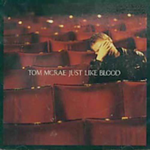 Tom McRae - Just Like Blood;
