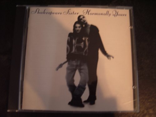 Shakespears Sister - Hormonally Yours;