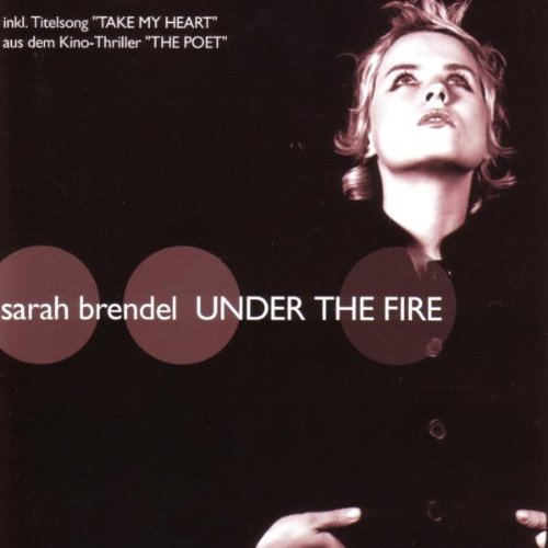 Sarah Brendel - Under The Fire;