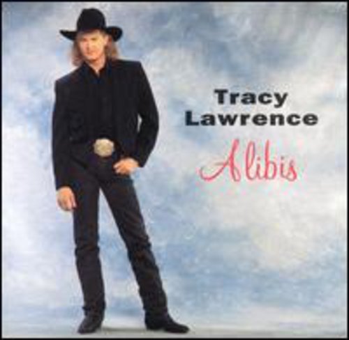 Tracy Lawrence - Alibis;