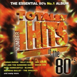 Totally Number 1 Hits Of The 80's / Various;