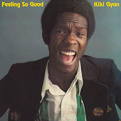 Kiki Gyan - Feeling So Good;