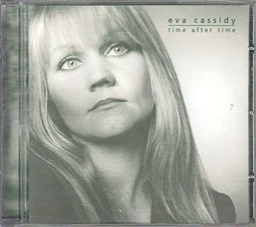Eva Cassidy - Time After Time;