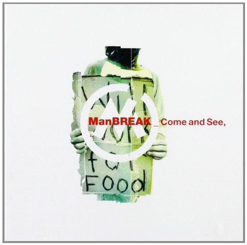 Manbreak - Come And See;