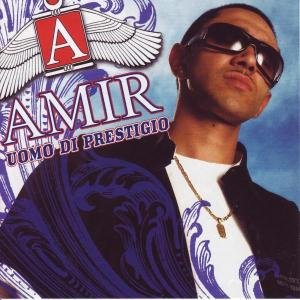 Amir - Uomo Di Prestigio;