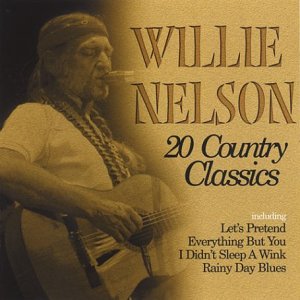 Willie Nelson - 20 Country Classics;