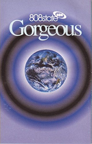 808 State - Gorgeous;