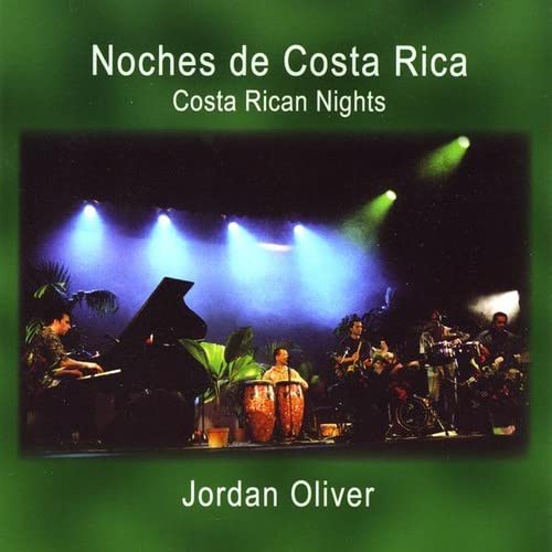 Jordan Oliver - Costa Rican Nights;