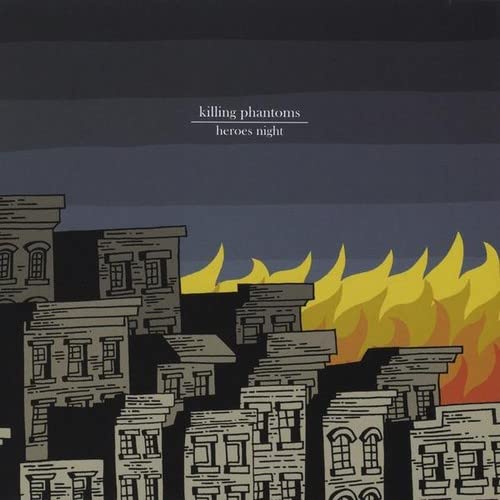 Killing Phantoms - Heroes Night;
