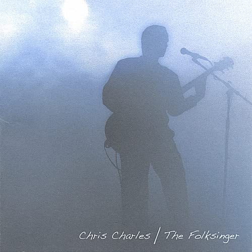 Chris Charles - The Folksinger;
