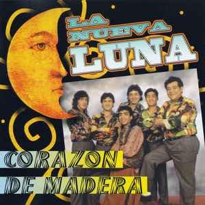La Nueva Luna - Corazon De Madera;